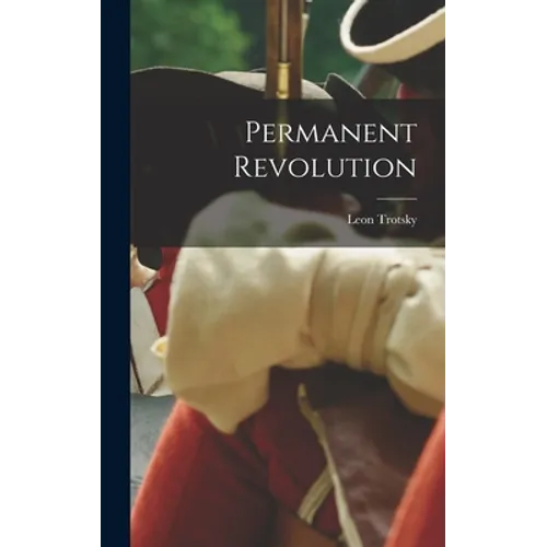 Permanent Revolution - Hardcover