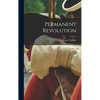 Permanent Revolution - Hardcover