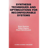 Synthesis Techniques and Optimizations for Reconfigurable Systems - Hardcover