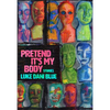 Pretend It's My Body: Stories - Paperback