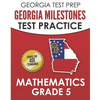GEORGIA TEST PREP Georgia Milestones Test Practice Mathematics Grade 5: Preparation for the Georgia Milestones Mathematics Assessment - Paperback