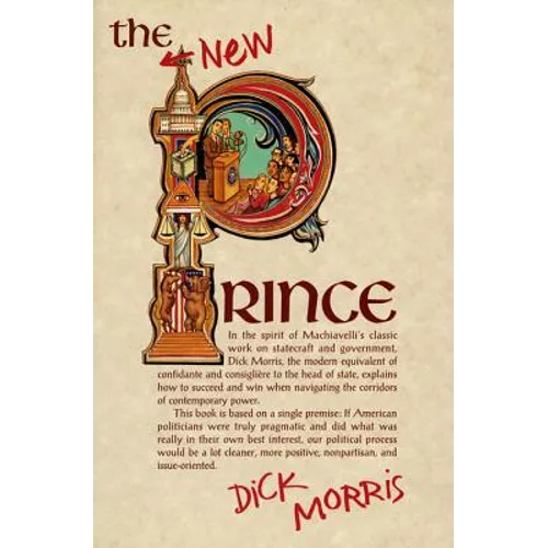 The New Prince: Machiavelli Updated for the Twenty-First Century - Paperback