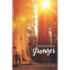 Growing Stronger: Building Faith One Day at a Time - Paperback