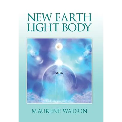 New Earth Light Body - Hardcover