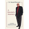 A Doctor's Journey: An Emotional and Humorous Look at Life Through the Eyes of a Doctor - Paperback
