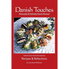 Danish Touches: Recipes and Reflections - Paperback