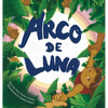 Arco de Luna - Hardcover