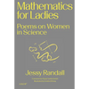Mathematics for Ladies: Poems on Women in Science - Paperback