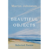 Beautiful Objects: Selected Poems - Paperback