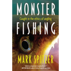 Monster Fishing: Caught in the Ethics of Angling - Paperback