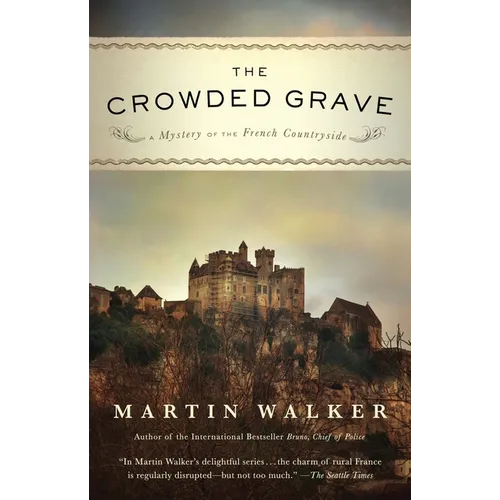The Crowded Grave: A Mystery of the French Countryside - Paperback