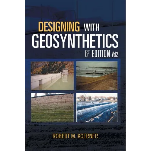 Designing with Geosynthetics - 6th Edition; Vol2 - Paperback