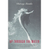 Up Through the Water - Paperback