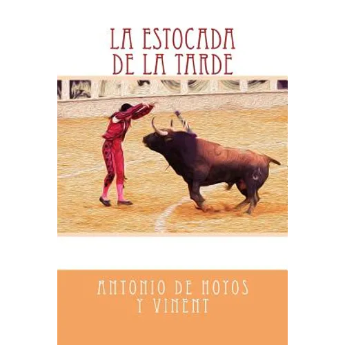 La estocada de la tarde - Paperback