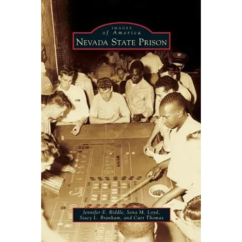 Nevada State Prison - Hardcover