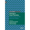 Policing in Smart Societies: Reflections on the Abstract Police - Hardcover