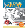 15-Minute Artist: The Quick and Easy Way to Draw Almost Anything - Paperback
