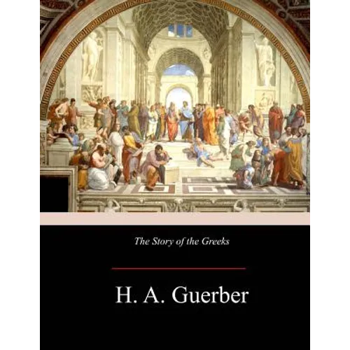 The Story of the Greeks - Paperback