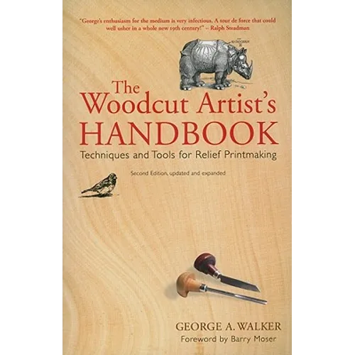 The Woodcut Artist's Handbook: Techniques and Tools for Relief Printmaking - Paperback