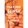 Making Sense: Markets from Stories in New Breast Cancer Therapeutics - Hardcover