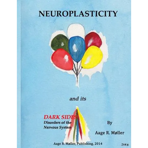 Neuroplasticity and its Dark Sides - Paperback