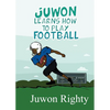 Juwon Learns How to Play Football - Paperback