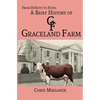 From de Soto to Elvis: A Brief History of Graceland Farm - Paperback
