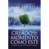 Fuiste Creado Para Un Momento Como Este: Aliento Para Hoy, Esperanza Para Mañana - Paperback