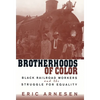 Brotherhoods of Color: Black Railroad Workers and the Struggle for Equality - Paperback
