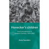 Honecker's Children: Youth and Patriotism in East(ern) Germany, 1979-2002 - Paperback