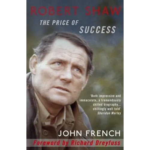 Robert Shaw: The Price of Success - Paperback