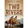 Two Rivers - Paperback
