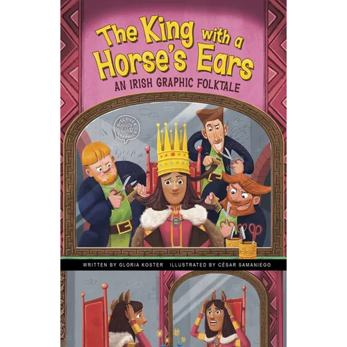 The King with a Horse's Ears: An Irish Graphic Folktale - Paperback
