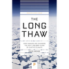The Long Thaw: How Humans Are Changing the Next 100,000 Years of Earth's Climate - Paperback
