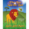The Lion and the Bee: A children's story and coloring book - Paperback