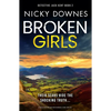Broken Girls: A Totally Gripping and Unputdownable Crime Thriller - Paperback