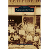 Around Butler - Hardcover