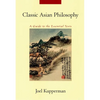 Classic Asian Philosophy: A Guide to the Essential Texts - Paperback