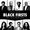 Black Firsts in Los Angeles: Encyclopedia of Extraordinary Achievements by Black Angelenos - Paperback