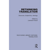 Rethinking Translation: Discourse, Subjectivity, Ideology - Paperback