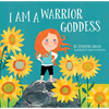 I Am a Warrior Goddess - Hardcover
