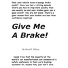 Give Me A Brake! - Paperback