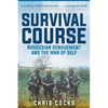 Survival Course: Rhodesian Denouement and the War of Self - Paperback