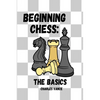 Beginning Chess: The Basics - Paperback