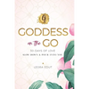 Goddess on the Go 30 Days of Love: Slow Down & Pour Into You - Paperback