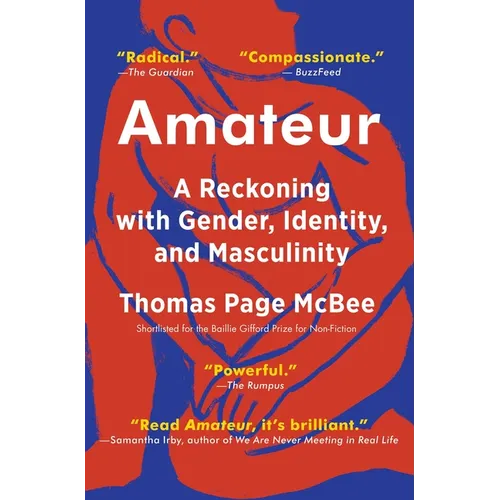 Amateur: A Reckoning with Gender, Identity, and Masculinity - Paperback