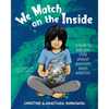 We Match on the Inside: : A book to help your child answer questions about adoption - Paperback