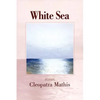 White Sea: Poems - Paperback