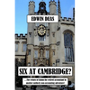 Six At Cambridge? - Paperback