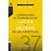 Comentario Al Evangelio de Lucas Y a Los Hechos de Los Apóstoles - Paperback